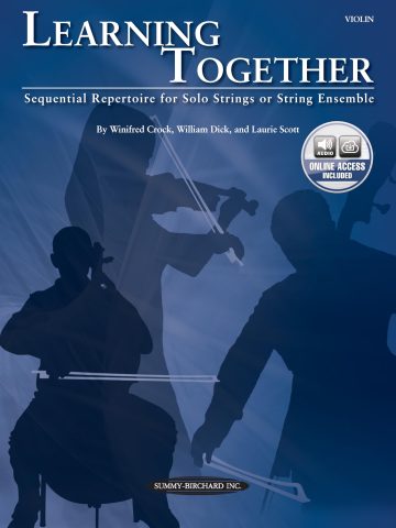 Learning Together: Sequential Repertoire for Solo Strings or String Ensemble (Violin), Book & Online Audio
