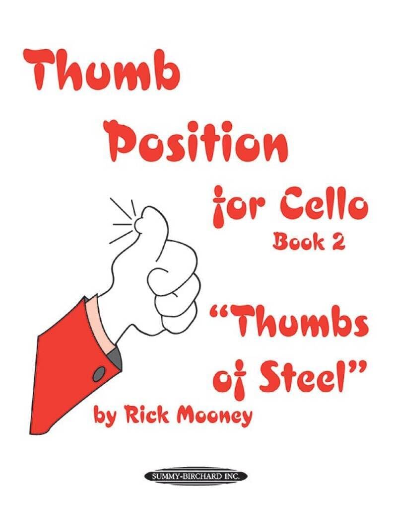 Thumb Position for Cello , Bk 2: Thumbs of Steel”